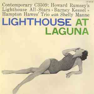 Howard Rumsey's Lighthouse All-Stars ✳ Barney Kessel ✳ Hampton Hawes' Trio With Shelly Manne - Lighthouse At Laguna