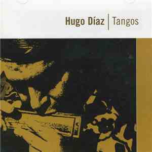 Hugo Díaz - Tangos