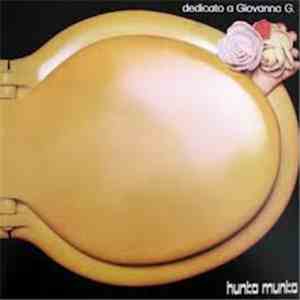 Hunka Munka - Dedicato A Giovanna G.