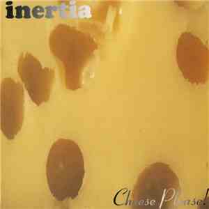 Inertia - Cheese Please! (Dub Grooves Breakbeat Acid Trance)