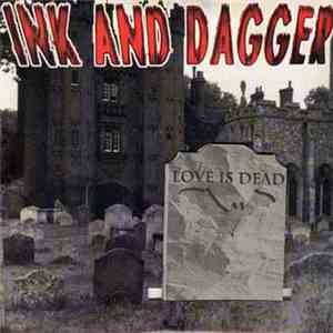 Ink & Dagger - Love Is Dead