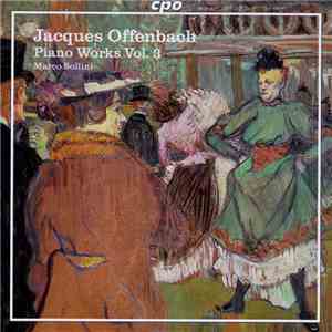 Jacques Offenbach, Marco Sollini - Piano Works Vol. 3
