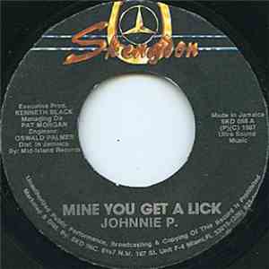Johnnie P. - Mine You Get A Lick