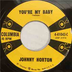 Johnny Horton - You're My Baby / Lover's Rock