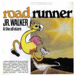 JR. Walker & The All Stars - Road Runner