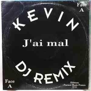 Kevin - J' Ai Mal (DJ Remix)