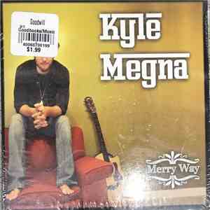 Kyle Megna - Merry Way
