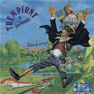 Šlapeto - Trempírny A Jiné Kousky
