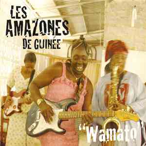 Les Amazones De Guinée - Wamato