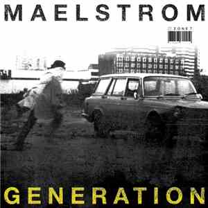 Maelstrom  - Generation