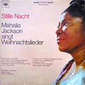 Mahalia Jackson - Stille Nacht - Mahalia Jackson Singt Weihnachtslieder