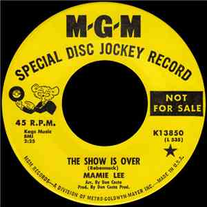 Mamie Lee - The Show Is Over/ I Can Feel Him Slipping Away