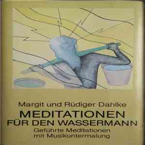 Margit Und Rüdiger Dahlke - Meditationen Für Den Wassermann