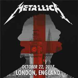 Metallica - October 22, 2017 London, England