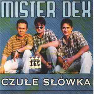 Mister Dex - Czułe Słówka