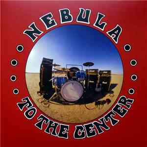 Nebula  - To The Center
