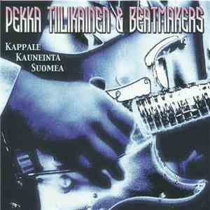 Pekka Tiilikainen  & Beatmakers  - Kappale Kauneinta Suomea