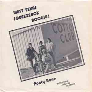 Ponty Bone With Lewis And The Legends - West Texas Squeezebox Boogie!