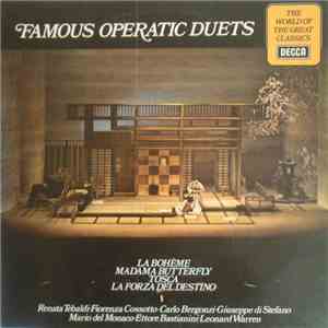 Renata Tebaldi • Fiorenza Cossotto • Carlo Bergonzi • Giuseppe di Stefano • Mario Del Monaco • Ettore Bastianini • Leonard Warren - Famous Operatic Duets