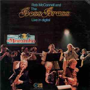 Rob McConnell And The Boss Brass - Live In Digital