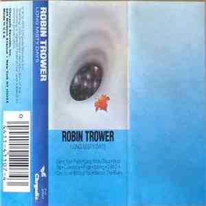 Robin Trower - Long Misty Days