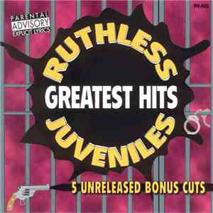 Ruthless Juveniles - Greatest Hits