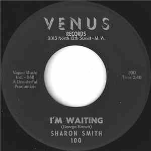 Sharon Smith  - I'm Waiting / I Want A Man