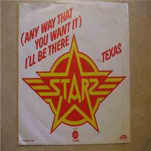 Starz  - (Any Way That You Want It) I'll Be There