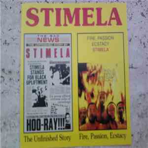 Stimela - The Unfinished Story / Fire,Passion,Ecstasy