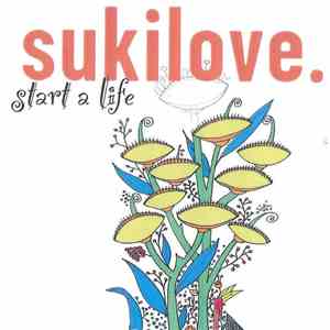 Sukilove - Start A Life