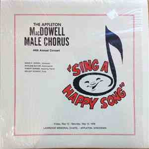 The Appleton MacDowell Male Chorus - Sing A Happy Song