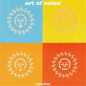 The Art Of Noise - Reduction