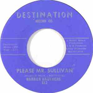 The Warner Brothers - Please Mr. Sullivan / I'm Goin' Your Way