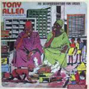 Tony Allen Plays With Afrika 70 - No Accommodation For Lagos
