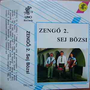 Zengő Együttes - Sej, Bözsi