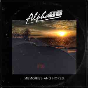 Alpha 88 - Memories And Hopes