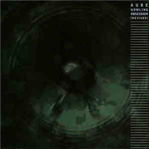 Aube - Howling Obsession [Revised]