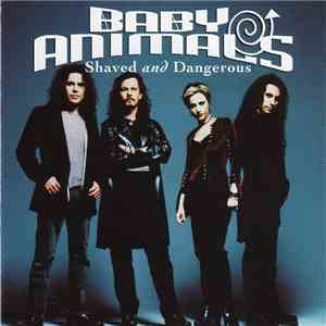Baby Animals - Shaved And Dangerous