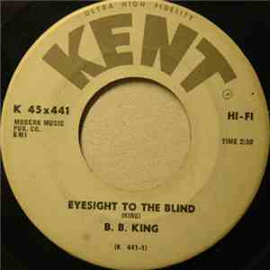 B.B. King - Eyesight To The Blind / Just Like A Woman