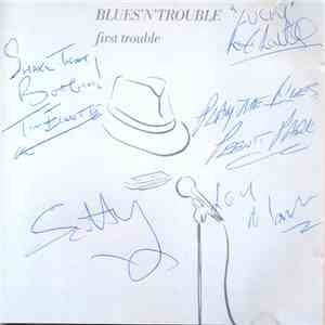 Blues 'N' Trouble - First Trouble