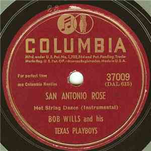Bob Wills And His Texas Playboys - San Antonio Rose / The Convict And The Rose