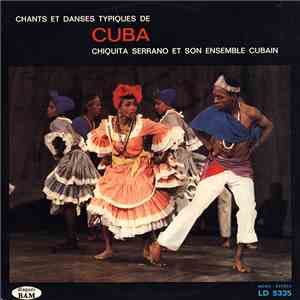 Chiquita Serrano Et Son Ensemble Cubain - Chants Et Danses Typiques De Cuba