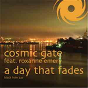 Cosmic Gate Feat. Roxanne Emery - A Day That Fades
