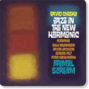 David Chesky & Jazz In The New Harmonic - Primal Scream