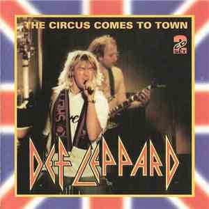 Def Leppard - The Circus Comes To Town
