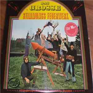 Die Stimmungsmacher - Das Grosse Stimmungsfeuerwerk