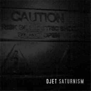 Djet - Saturnism