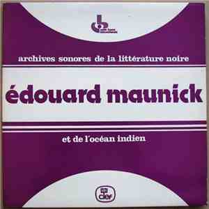 Edouard Maunick - Edouard Maunick