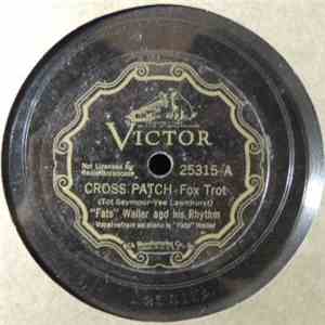 Fats Waller & His Rhythm - Cross Patch / Cabin In The Sky