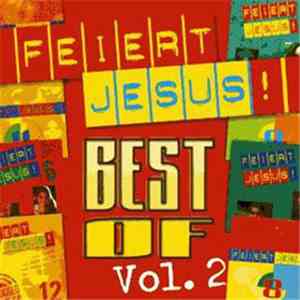 Feiert Jesus! - Feiert Jesus! Best Of Vol. 2